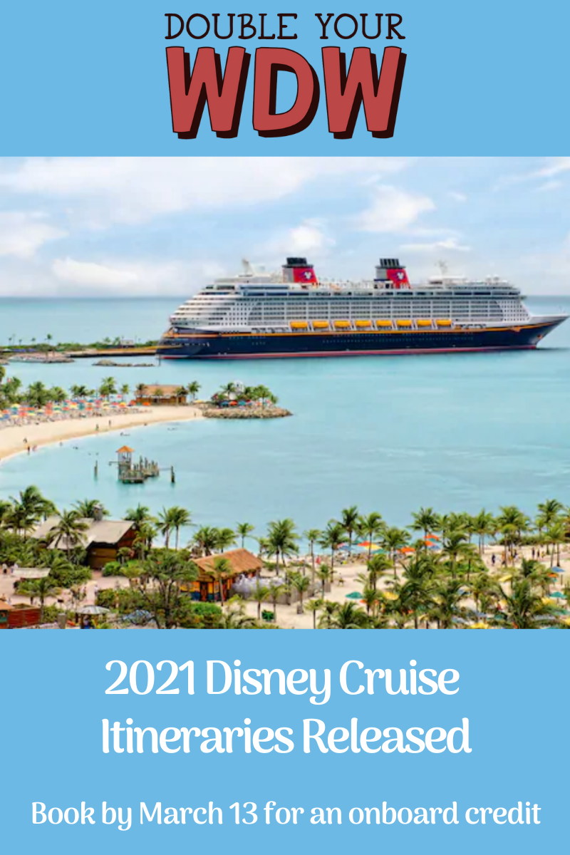 Summer 2021 Disney Cruise Available February 28, 2020