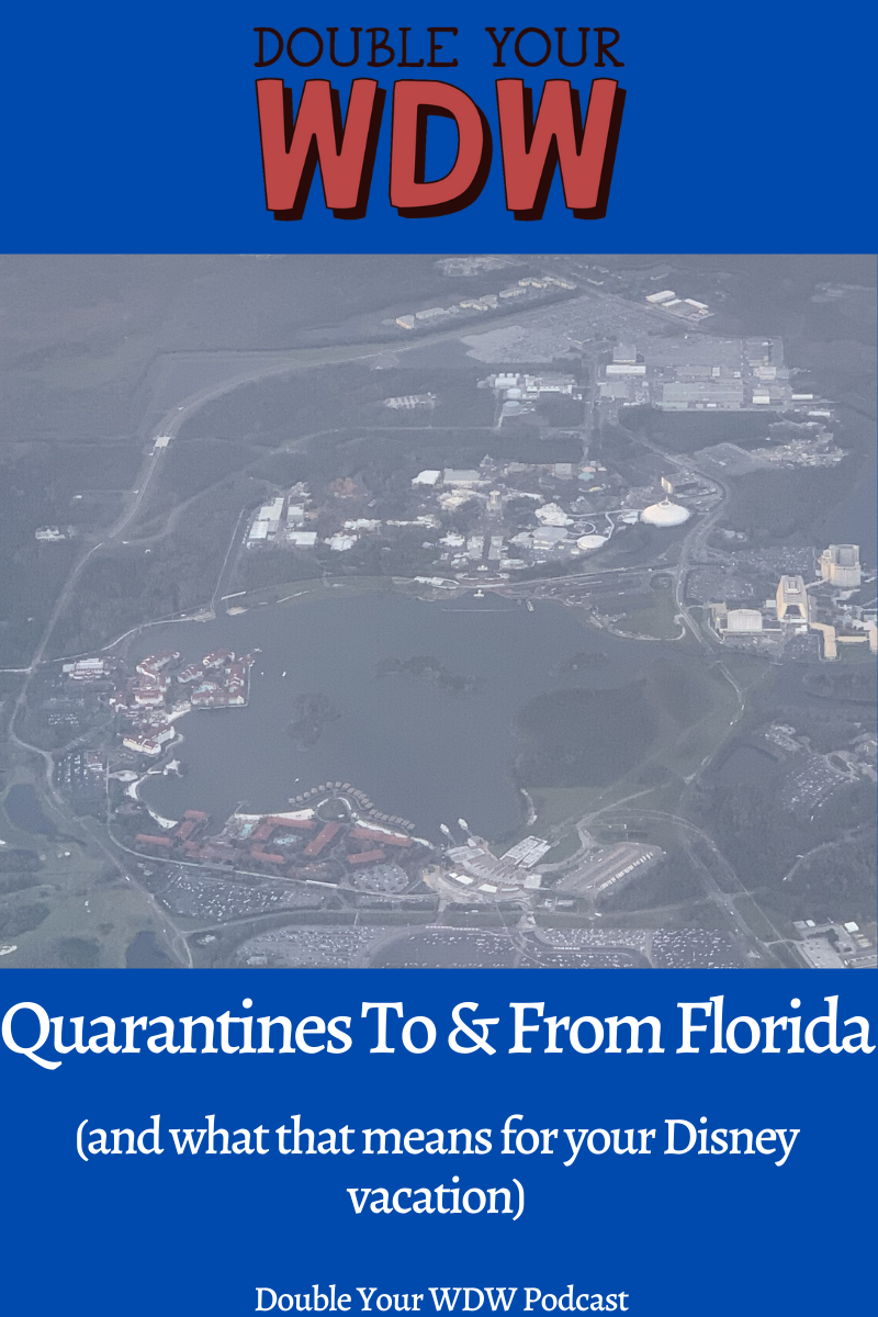 Quarantines to and From Florida: Double Your WDW Podcast
