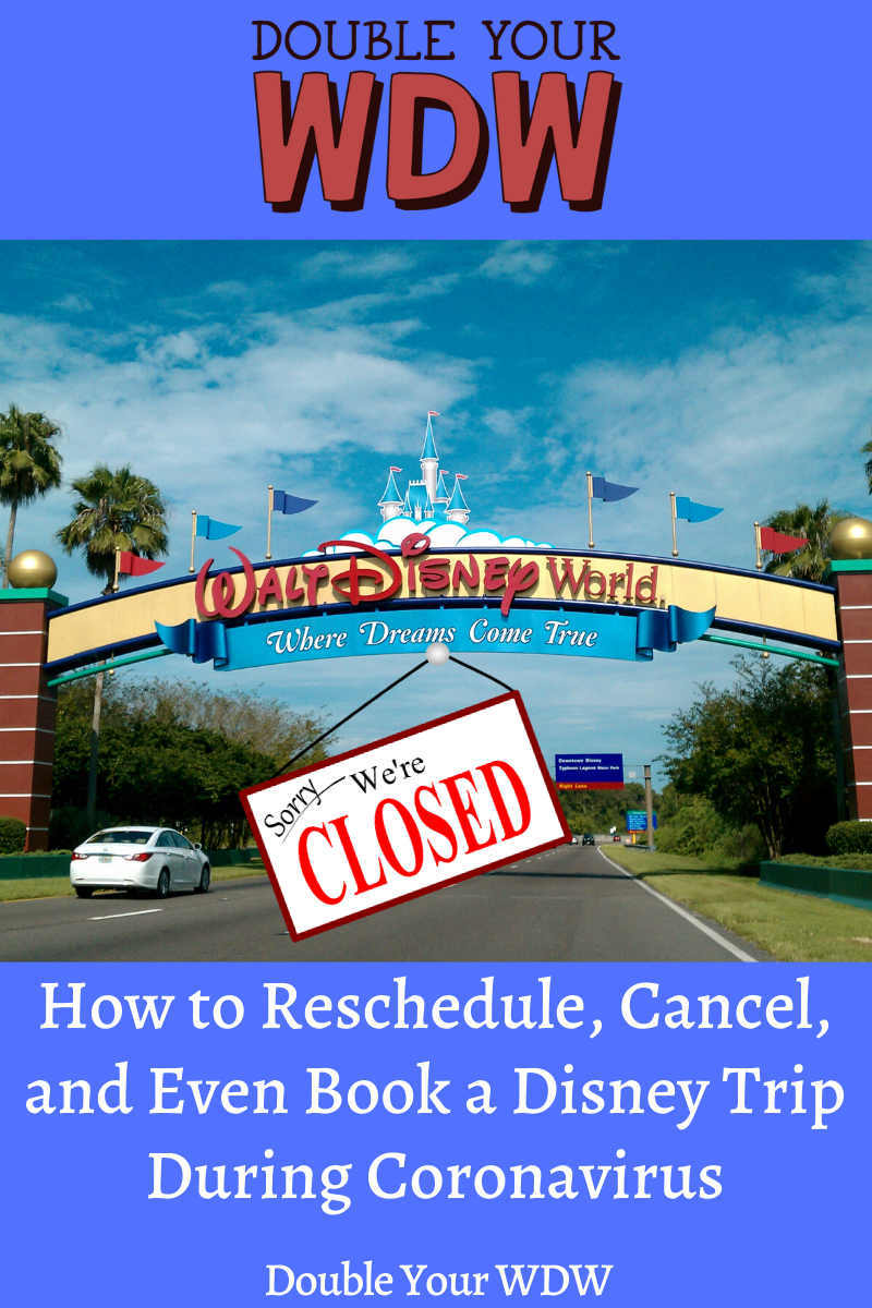 How to Reschedule, Cancel, and Even Book a Disney Trip During Coronavirus