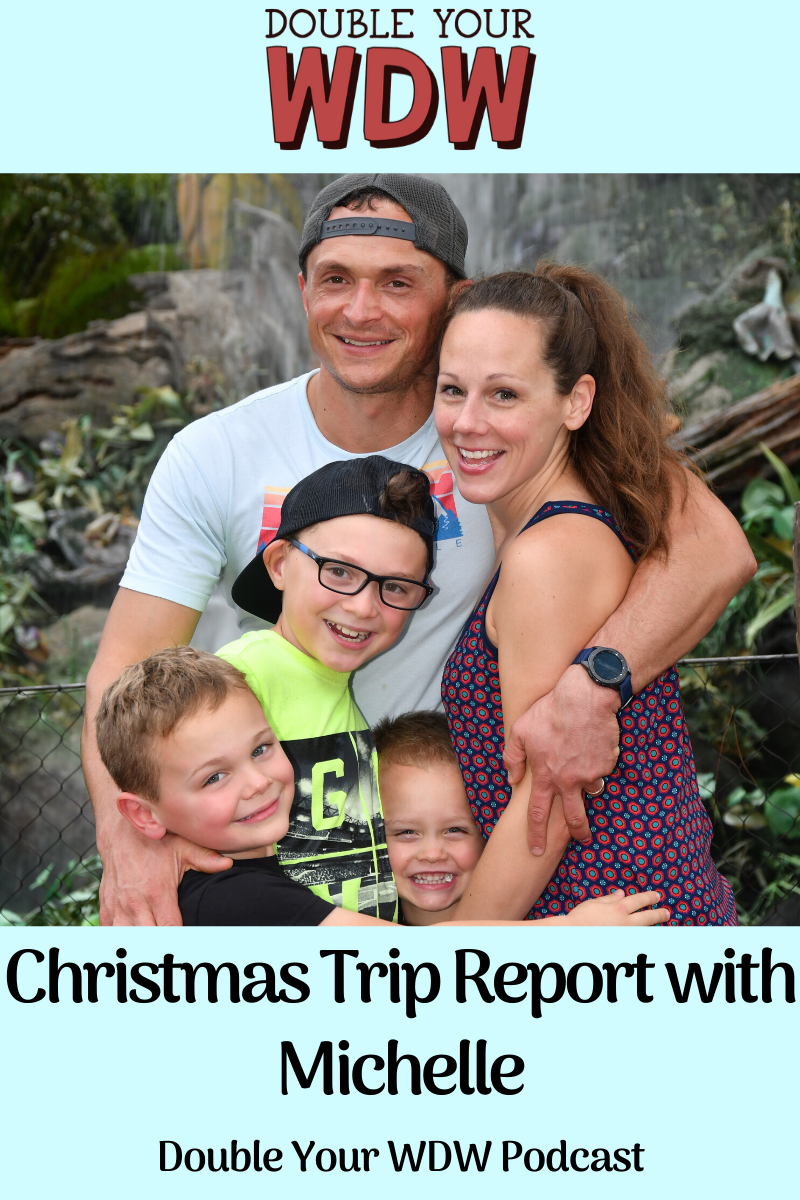 Michelle's Christmas Trip Report: Double Your WDW Podcast