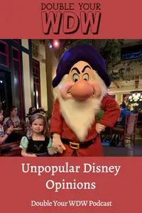 (fun) Unpopular Disney Opinions: Double Your WDW Podcast