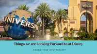 Things We Are Looking Forward to at Universal: Episode 159