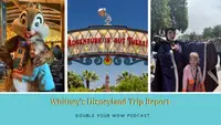 Whitney's Disneyland Trip Report: Episode 160
