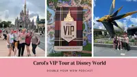 Carol's VIP Tour at Disney World: Double Your WDW Podcast