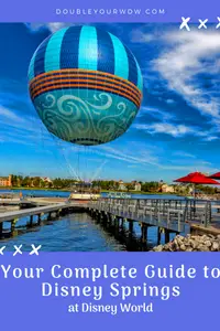 Complete Disney Springs Guide