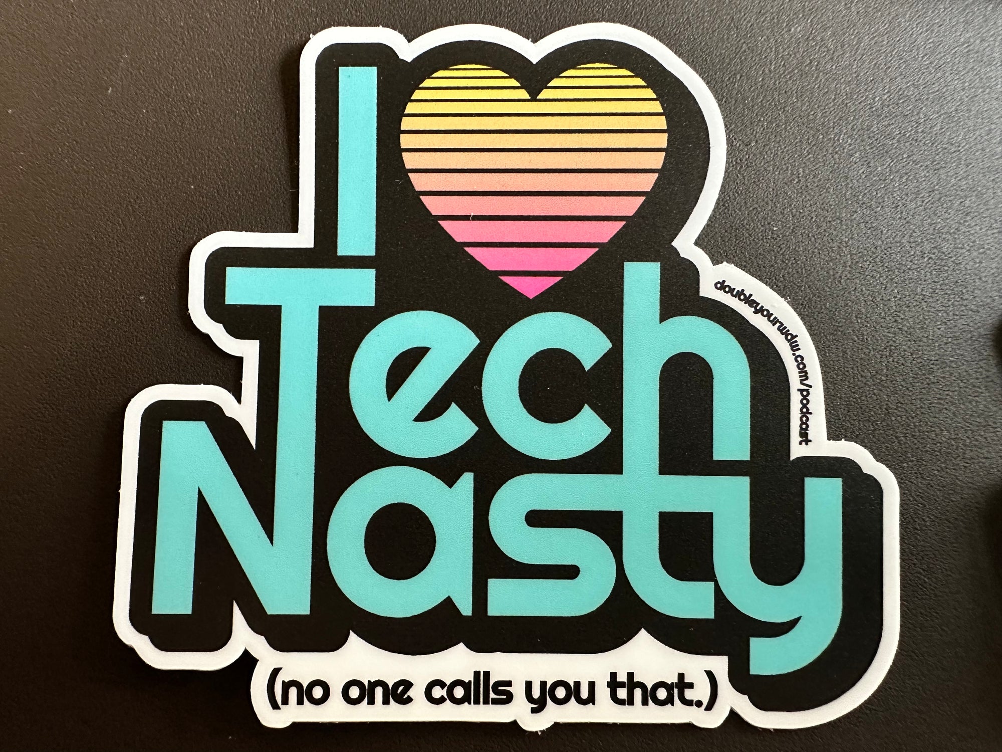 I Heart Tech Nasty Podcast Sticker